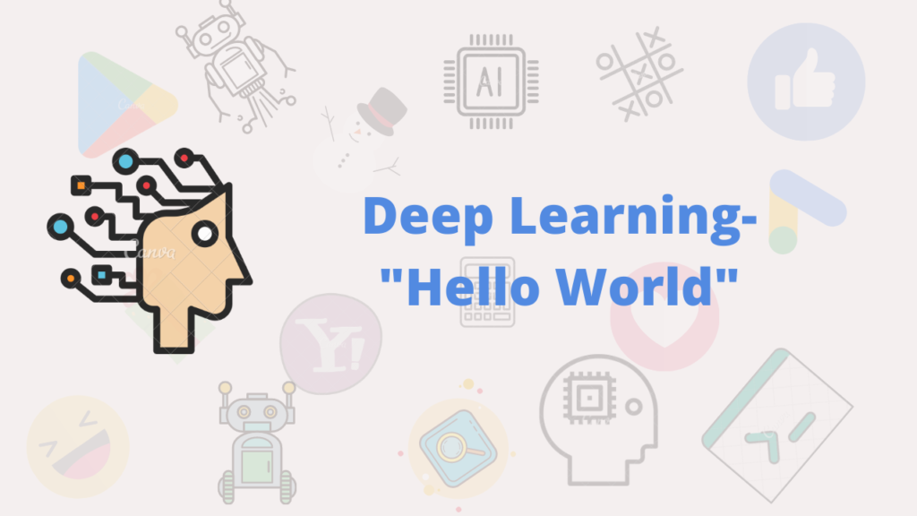 Deep Learning Hello World