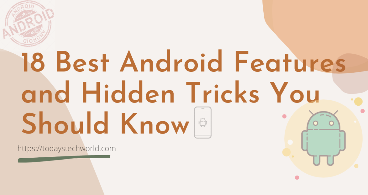 Android Features and Hacks