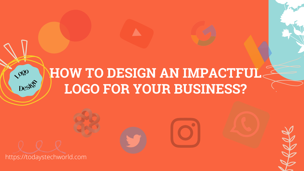 How to Design an Impactful Logo for your Business? 7 Golden rules of ...