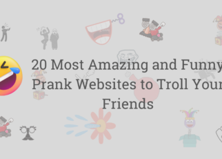 20 Most Amazing and Funny Prank Websites to Troll Your Friends in 2022