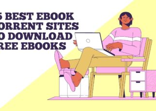 25 Best eBook Torrent Sites to Download Free eBooks