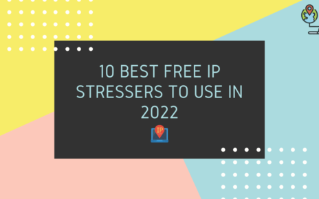 10 Best Free IP Stressers to use in 2022