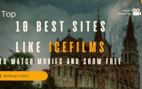 10 Best Sites like Icefilms to watch movies and shows free