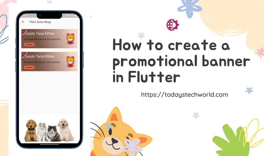 How to create a promotional banner in Flutter Today's Tech World