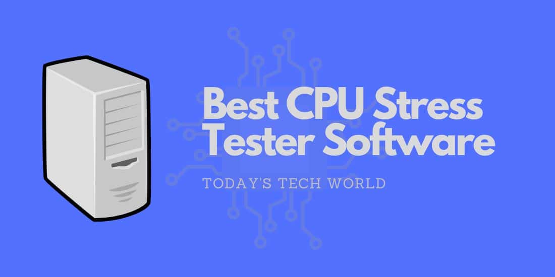 Best CPU Stress Tester Softwares