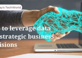 Tips to use data for strategic business decisions